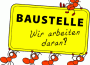 Aktuelle Baustellen