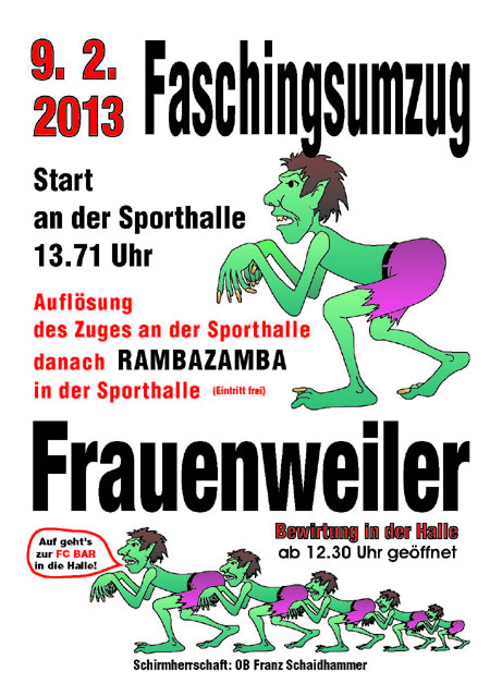 Am 09.02.2013 ab 14.11 Uhr Faschingsumzug in Frauenweiler!