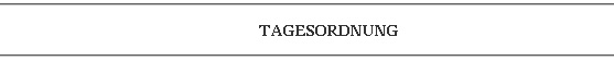 Tagesordnung - Sitzung