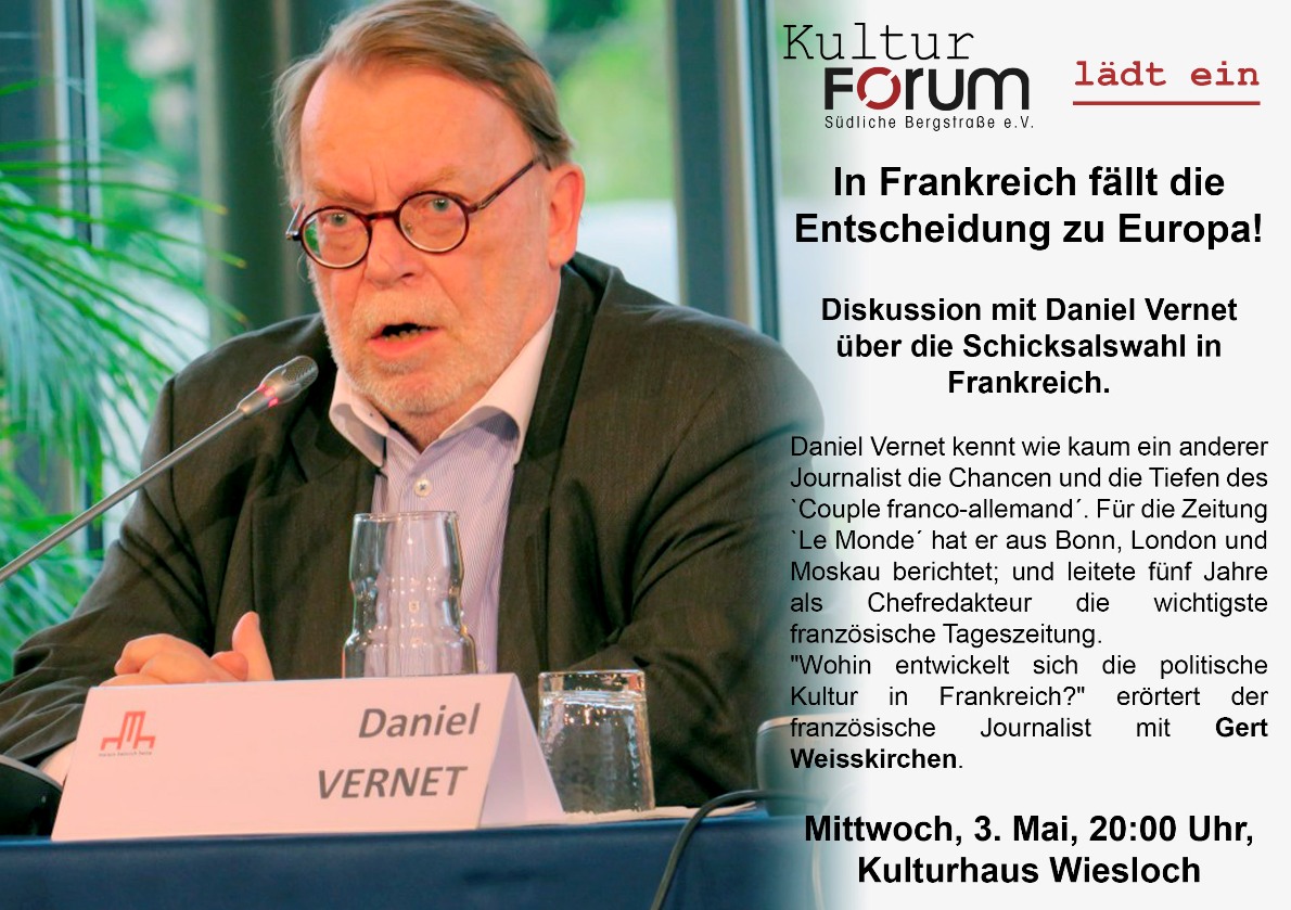 Das Kulturforum lädt ein: Am 03. Mai Diskussion mit Daniel Vernet und Gert Weisskirchen