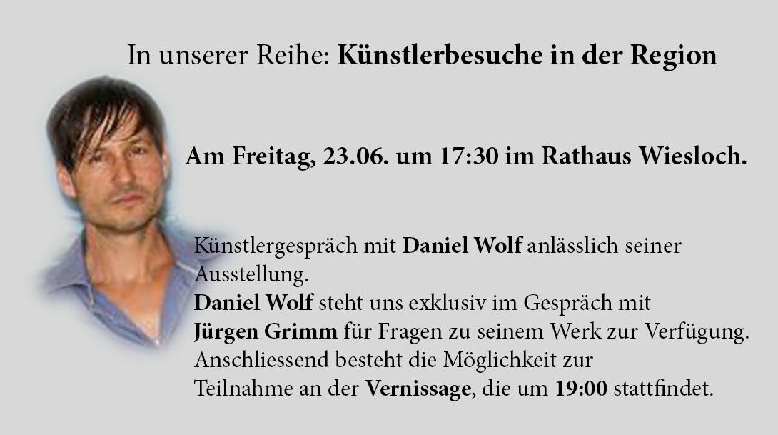 Künstlerbesuche in der Region: Daniel Wolf am 23.06. in Wiesloch