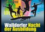 Dabei sein bei der „Walldorfer Nacht der Ausbildung 2019“