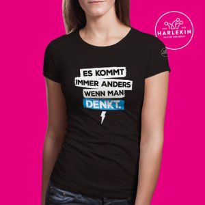 T-Shirt Es kommt immer anders wenn man denkt