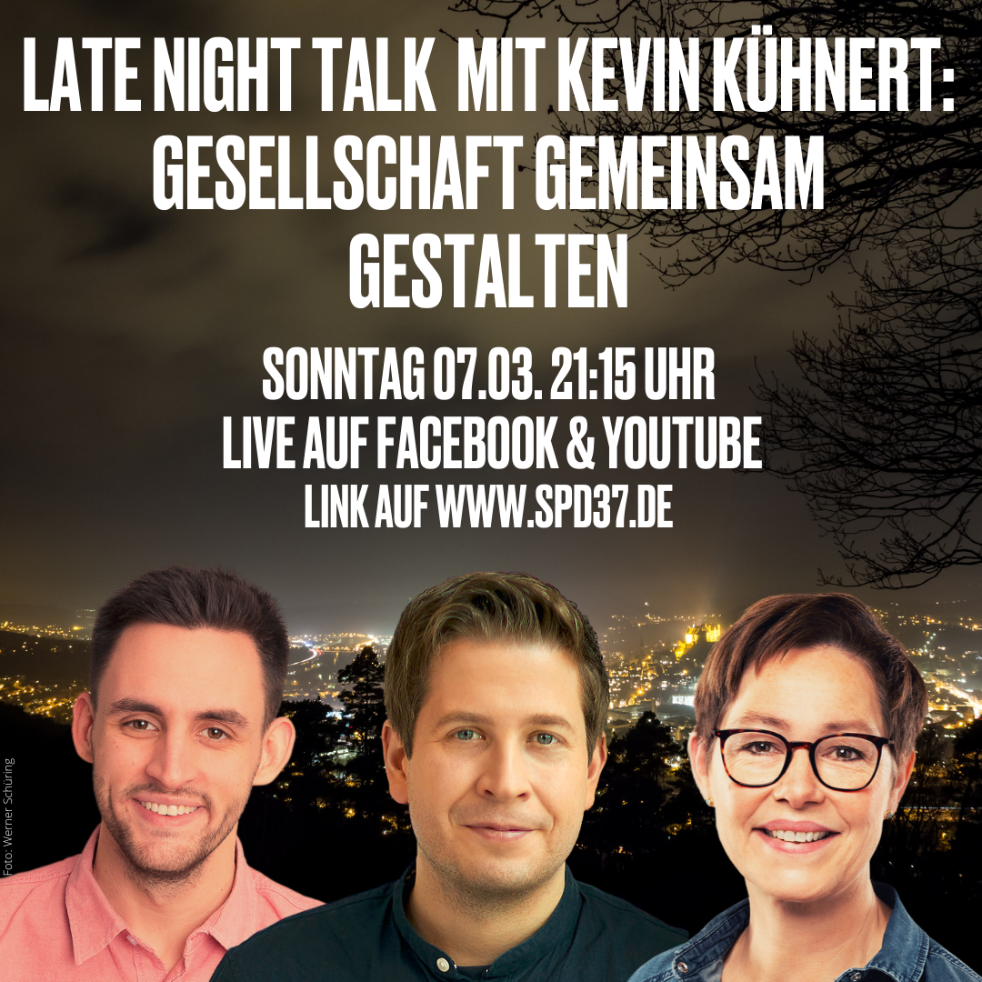 Heute: Late Night Talk mit Kevin Kühnert: Gesellschaft zusammen gestalten
