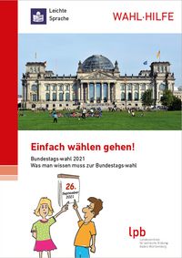 Broschüre in Leichter Sprache erklärt die Bundestagswahl 2021