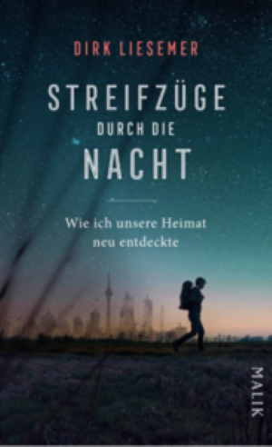 Streifzüge durch die Nacht – Mit dem Autor Dirk Liesemer am 05. Mai