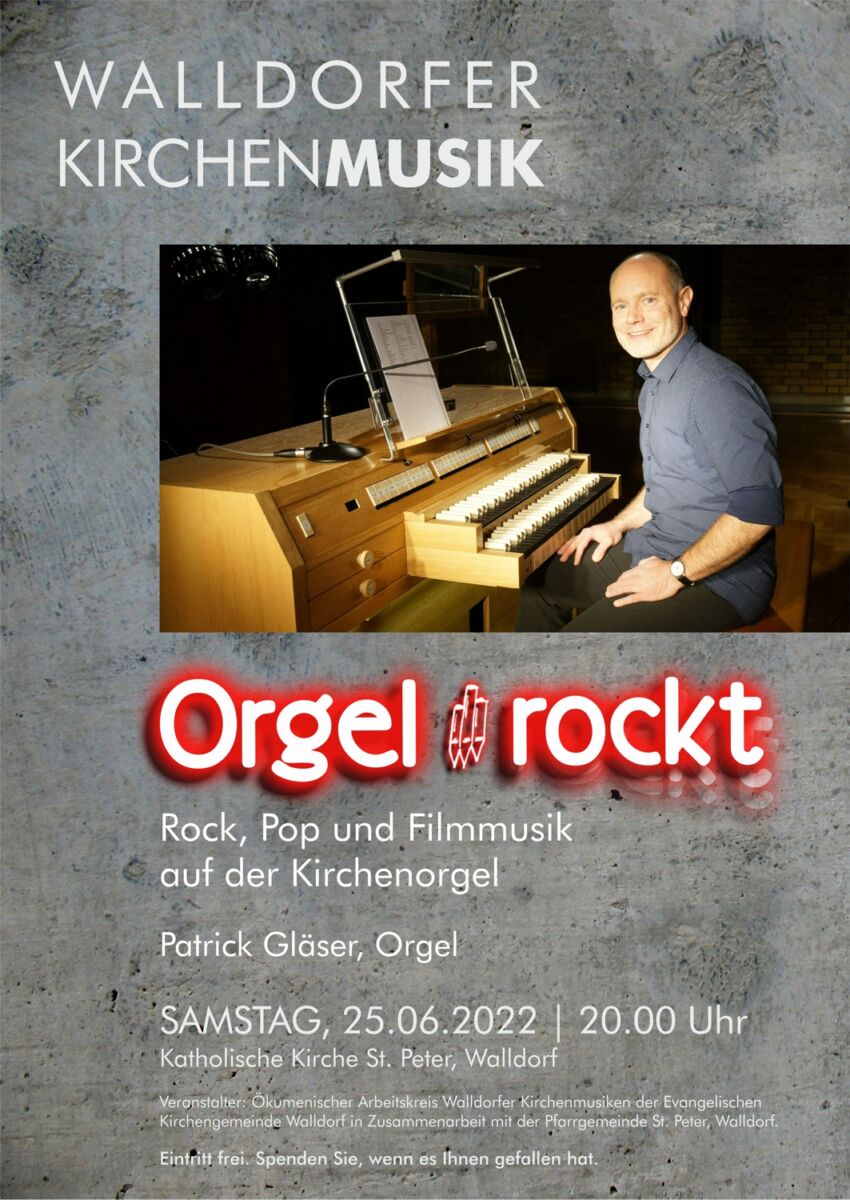 Heute, 25. Juni: „Orgel rockt“ im Rahmen des Pfarrfestes St. Peter in Walldorf
