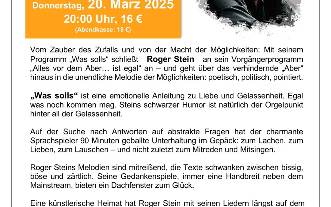 Roger Stein in Sandhausen: „Was solls“ – Ein Abend voller Poesie, Humor und Musik