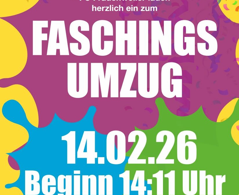 Ankündigung: Faschingsumzug Frauenweiler 2026