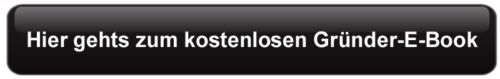 Hier gehts zum kostenlosen Gründer-E-Book