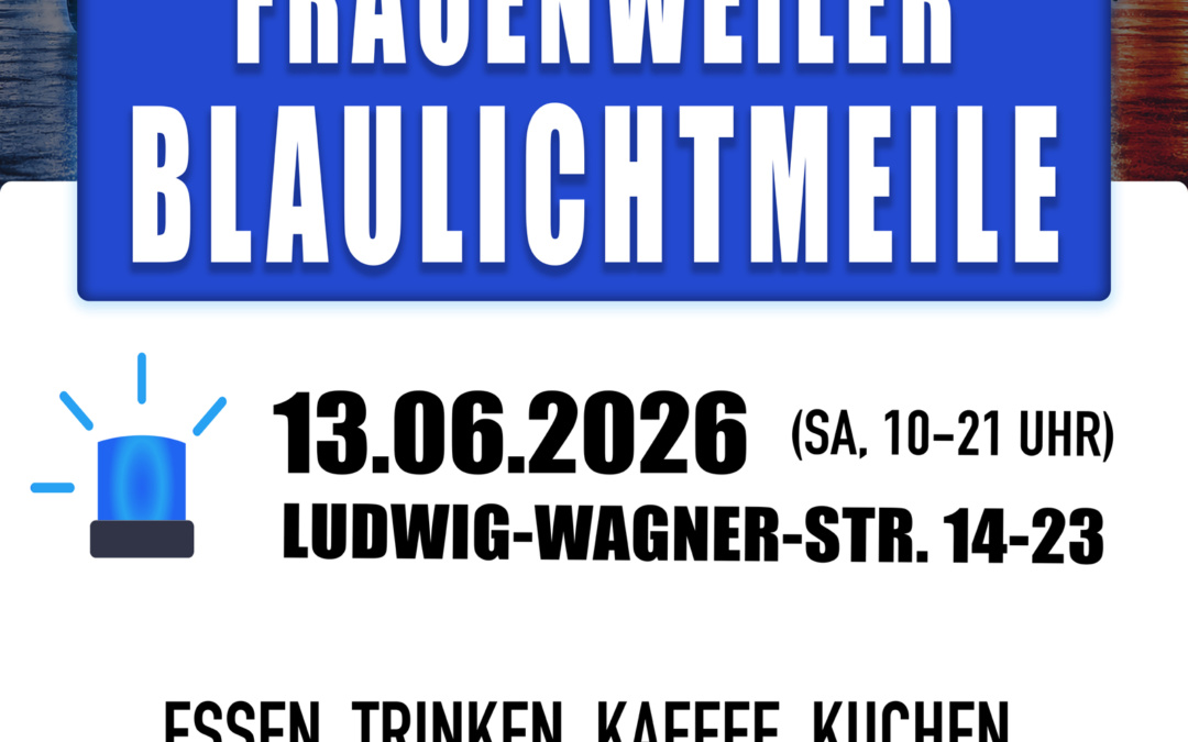 Blaulichtmeile in Frauenweiler – Rettungskräfte hautnah erleben